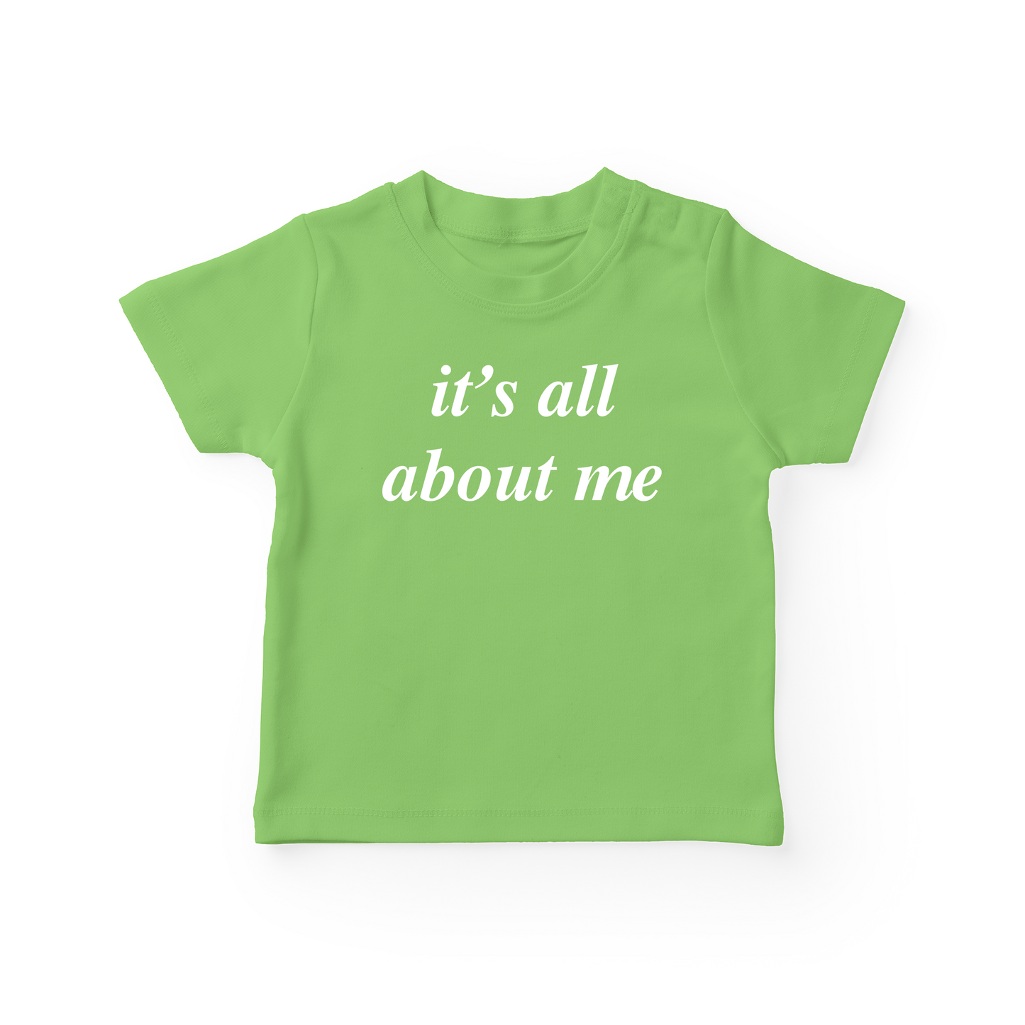 It's All About Me Baby Tee