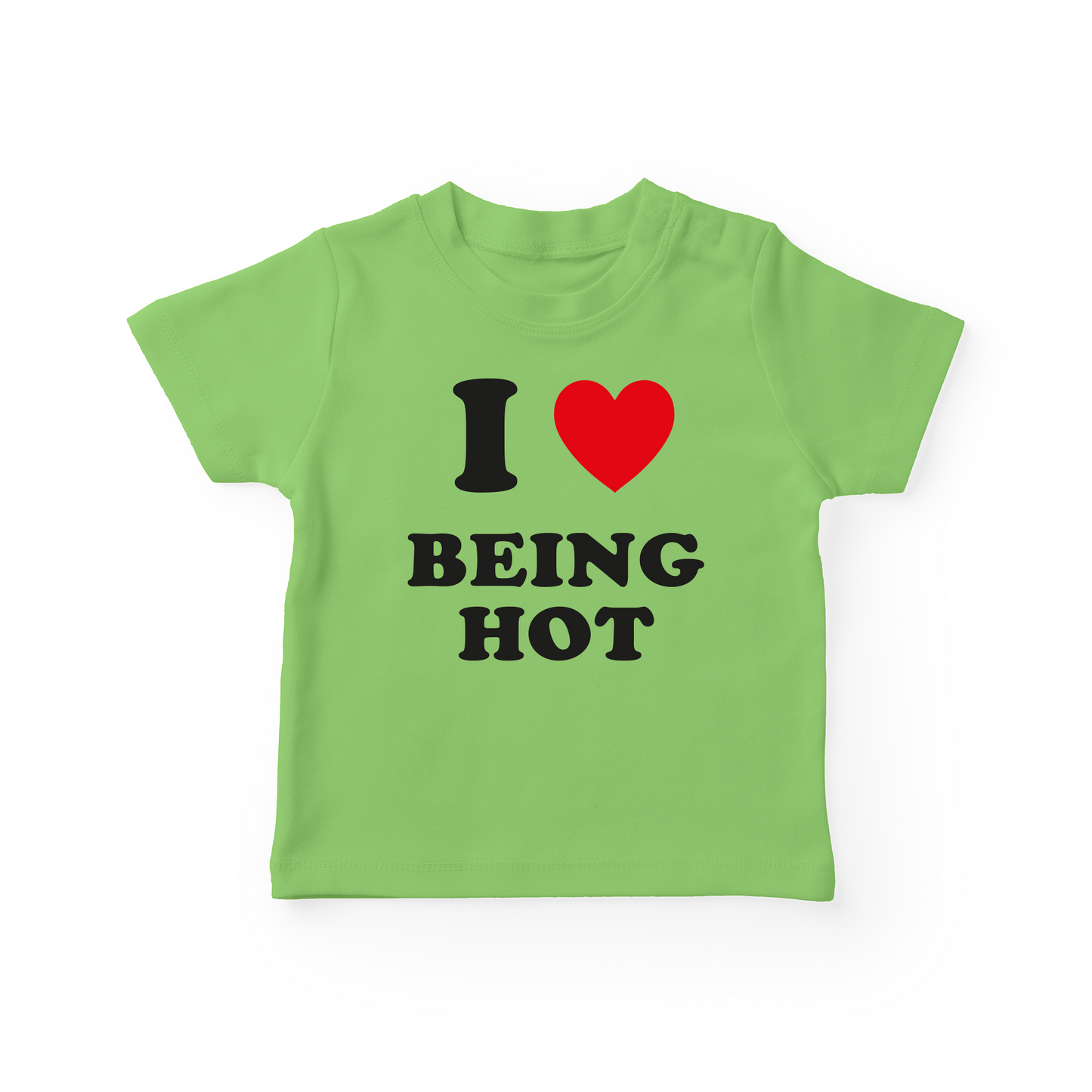 I Love Being Hot Baby Tee