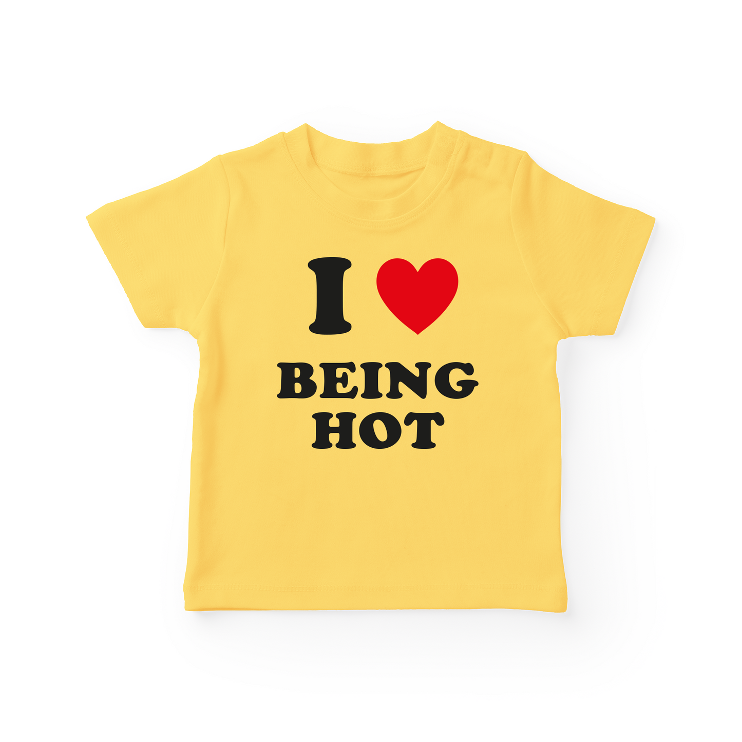 I Love Being Hot Baby Tee