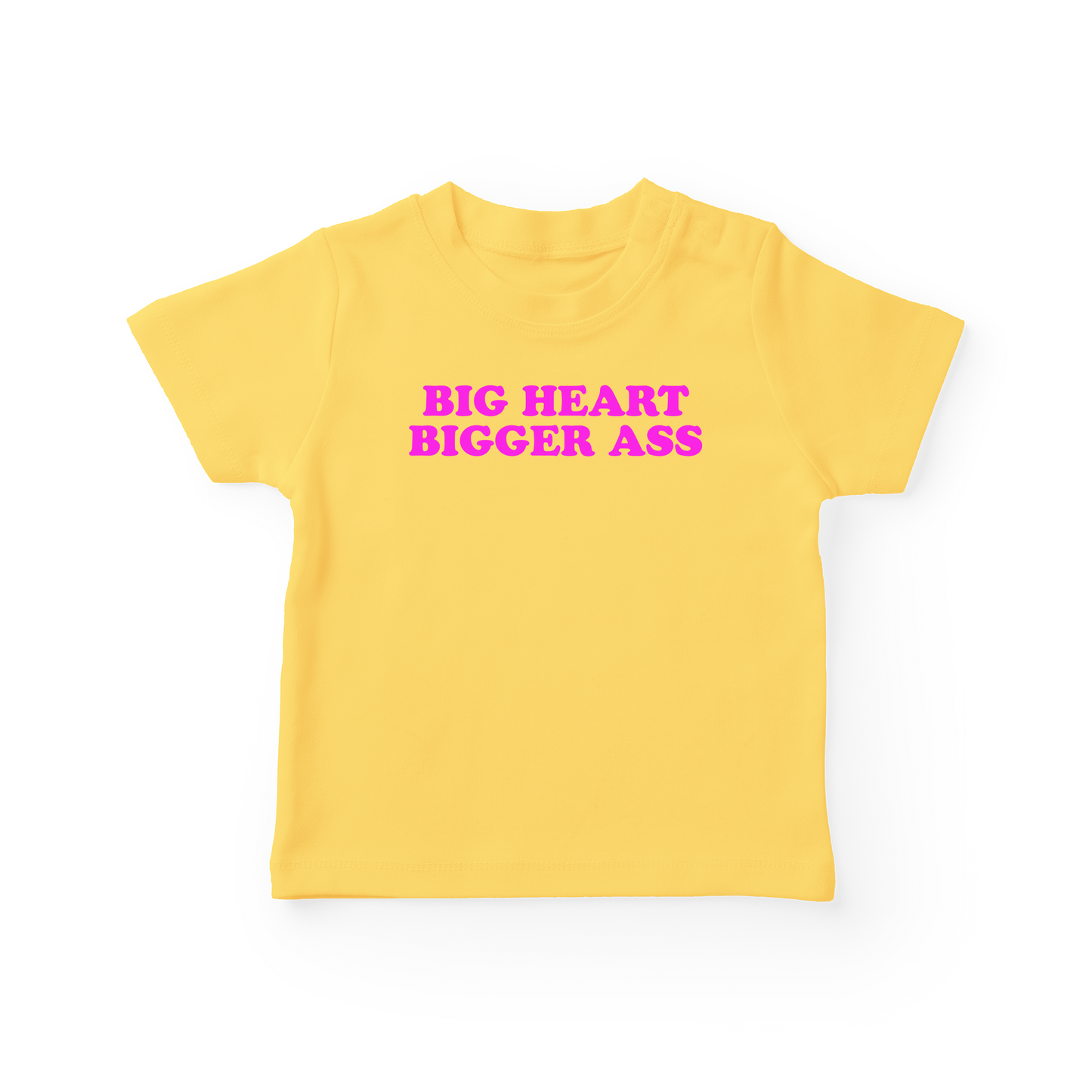 Big Heart Bigger Ass Baby Tee