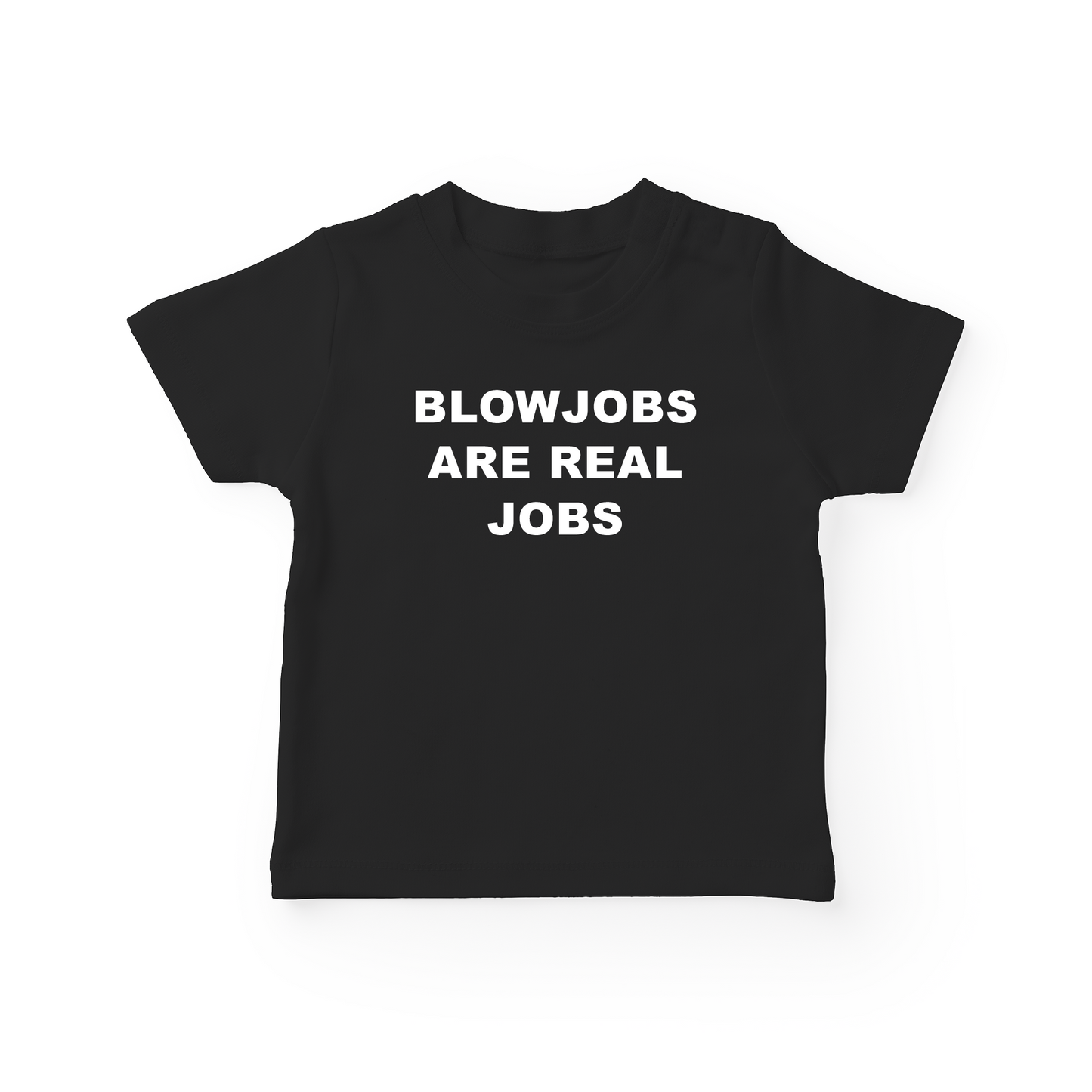 Blowjobs Are Real Jobs Baby Tee