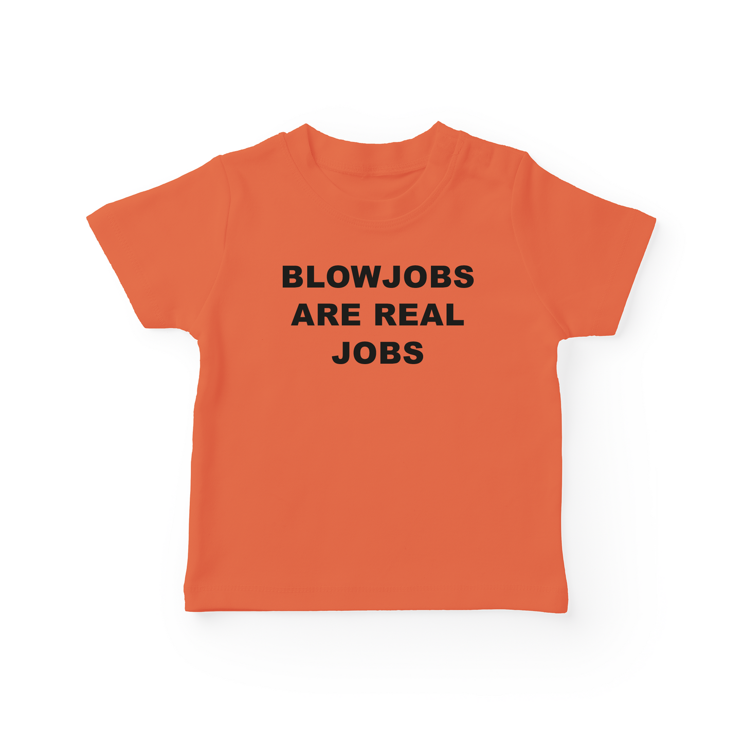 Blowjobs Are Real Jobs Baby Tee