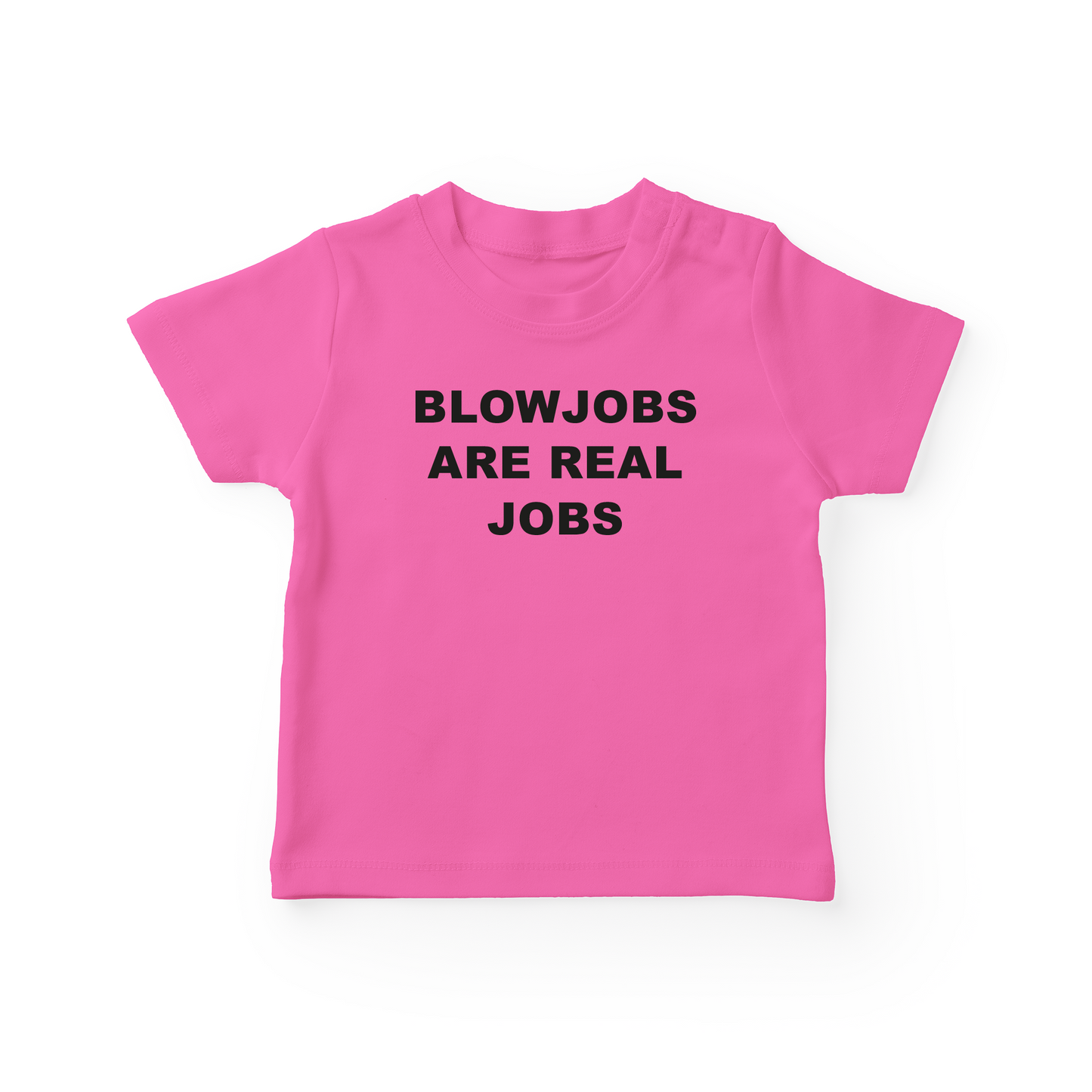 Blowjobs Are Real Jobs Baby Tee