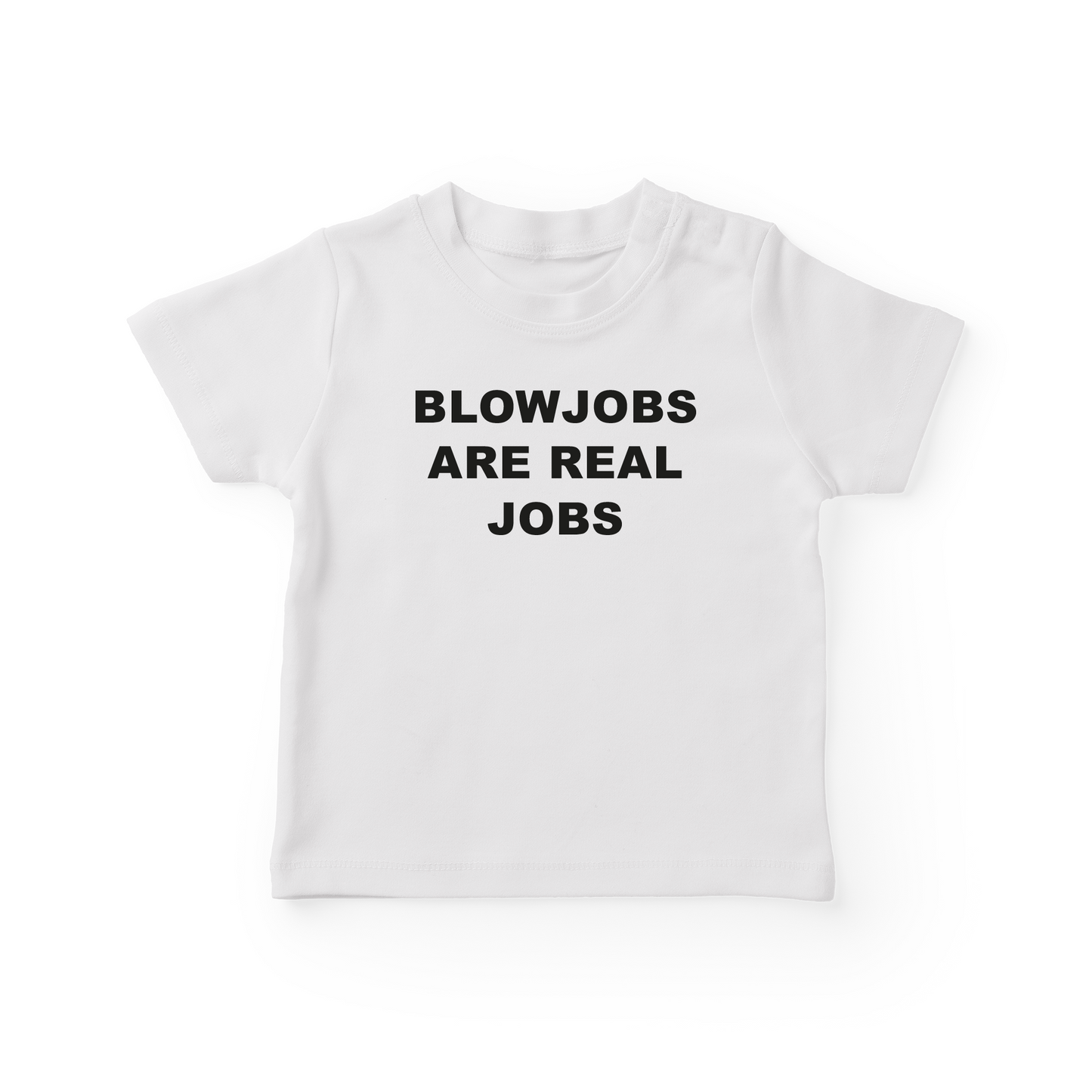 Blowjobs Are Real Jobs Baby Tee
