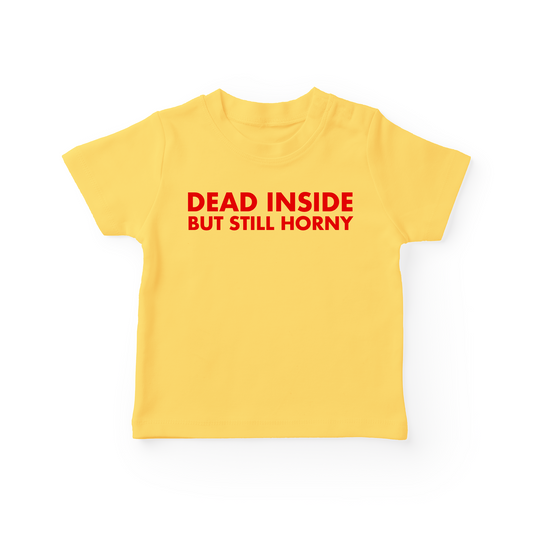 Dead Inside But Still Horny Baby Tee
