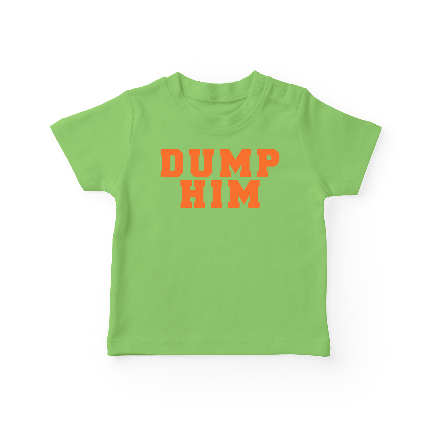Dump Him Baby Tee
