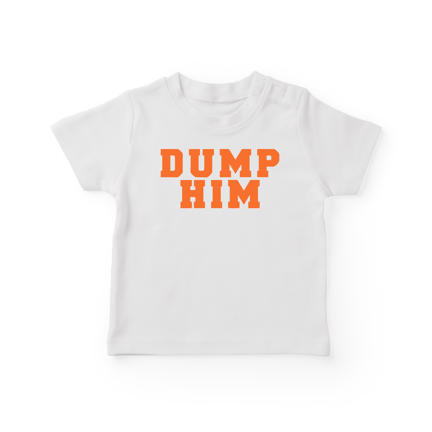 Dump Him Baby Tee