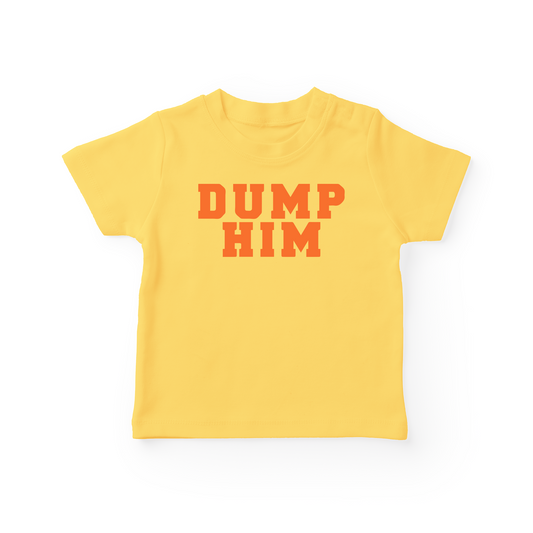 Dump Him Baby Tee