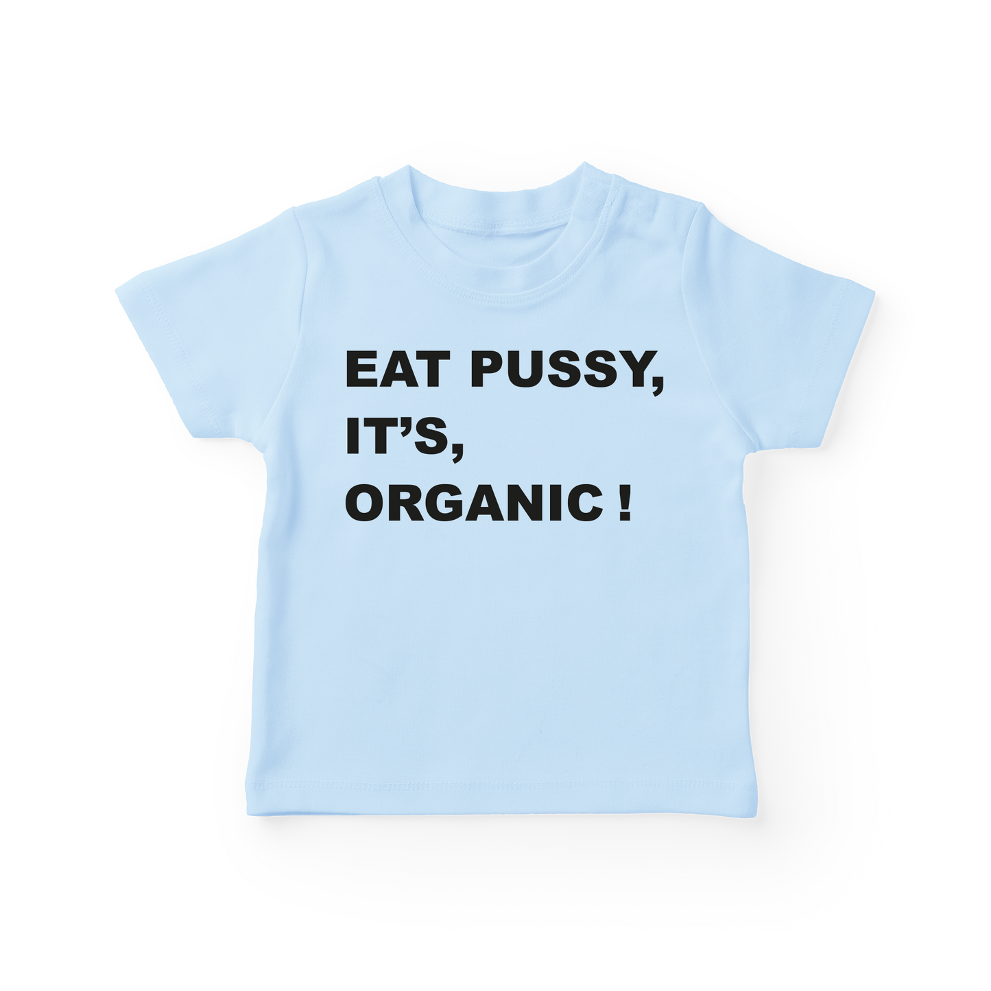 Eat Pussy, It's Organic Baby Tee