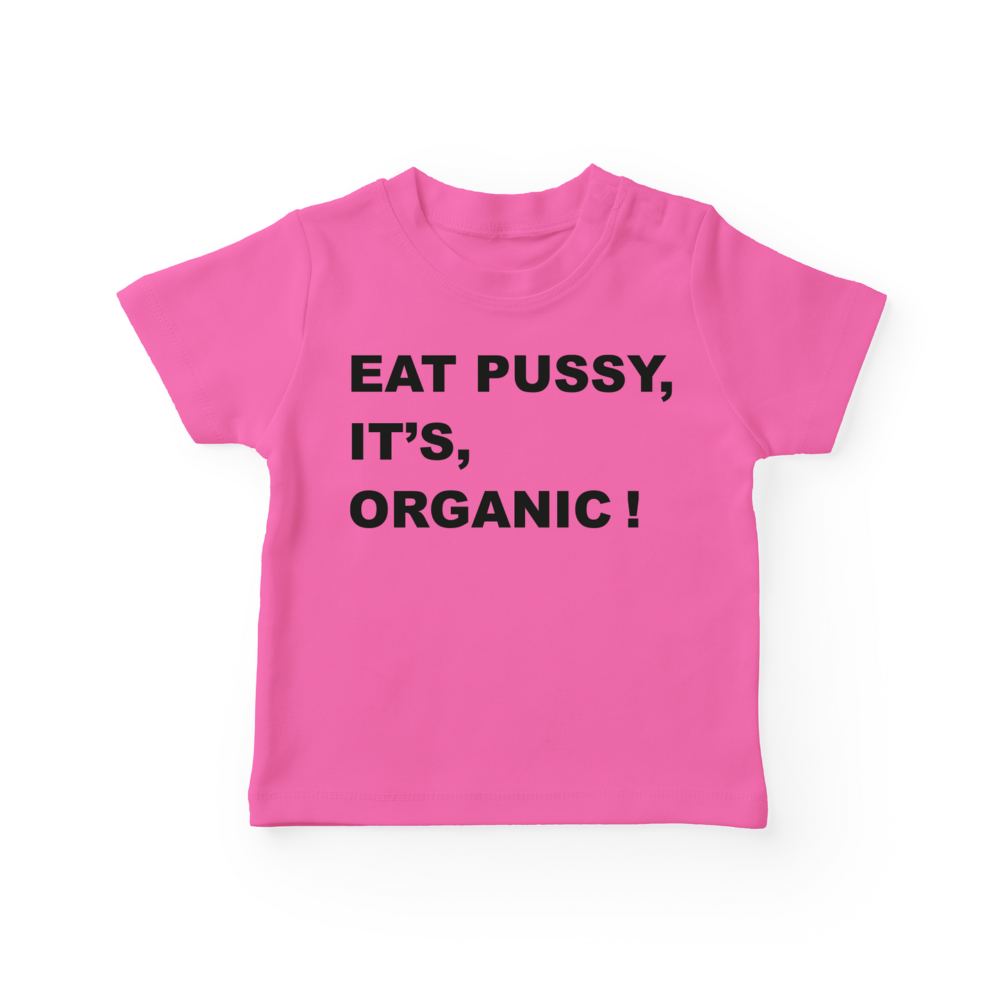 Eat Pussy, It's Organic Baby Tee