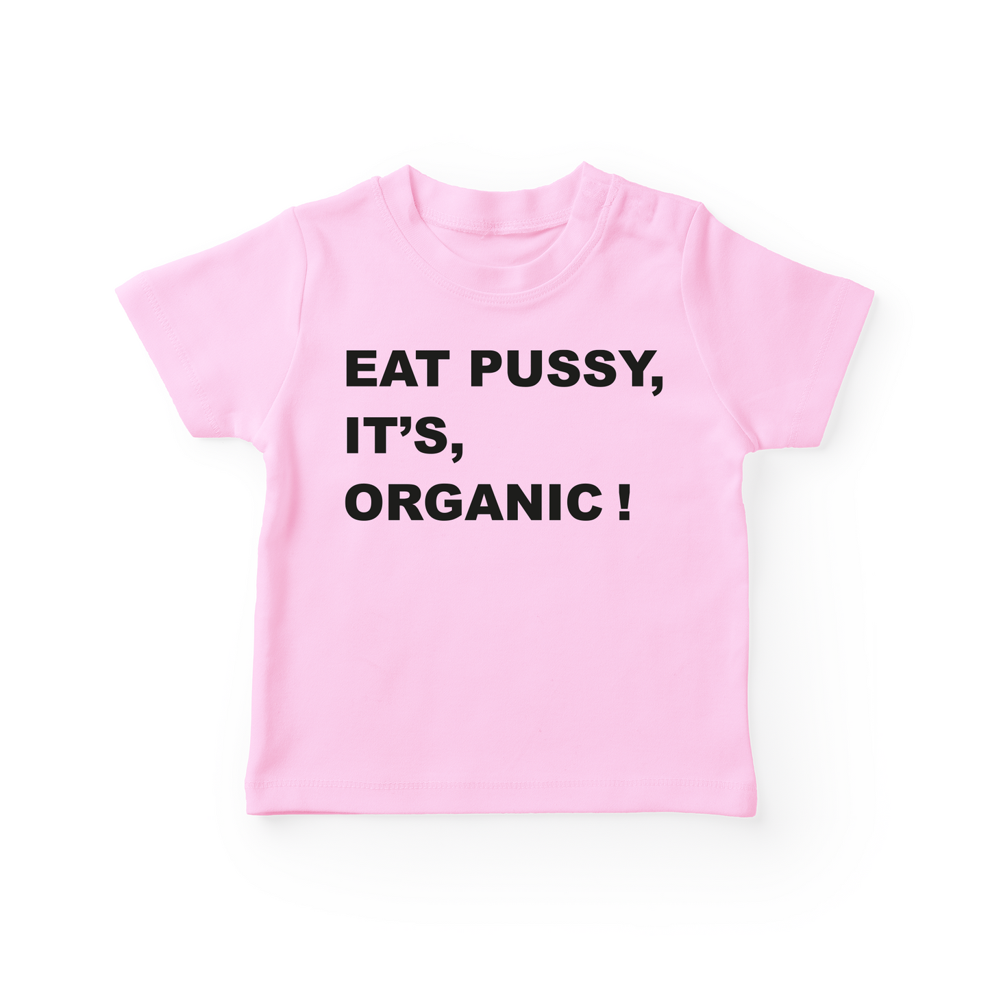 Eat Pussy, It's Organic Baby Tee