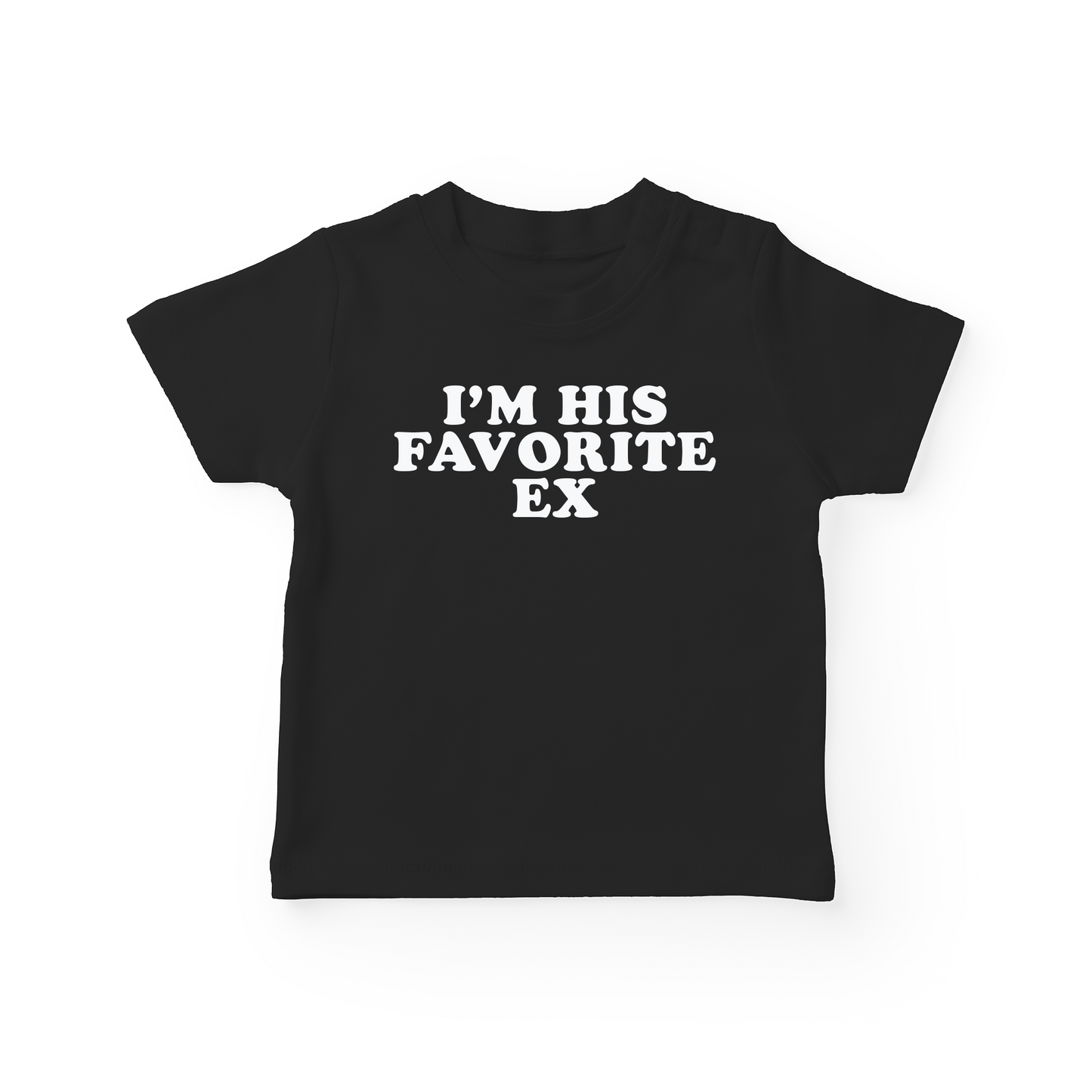 I'm His Favorite Ex Baby Tee