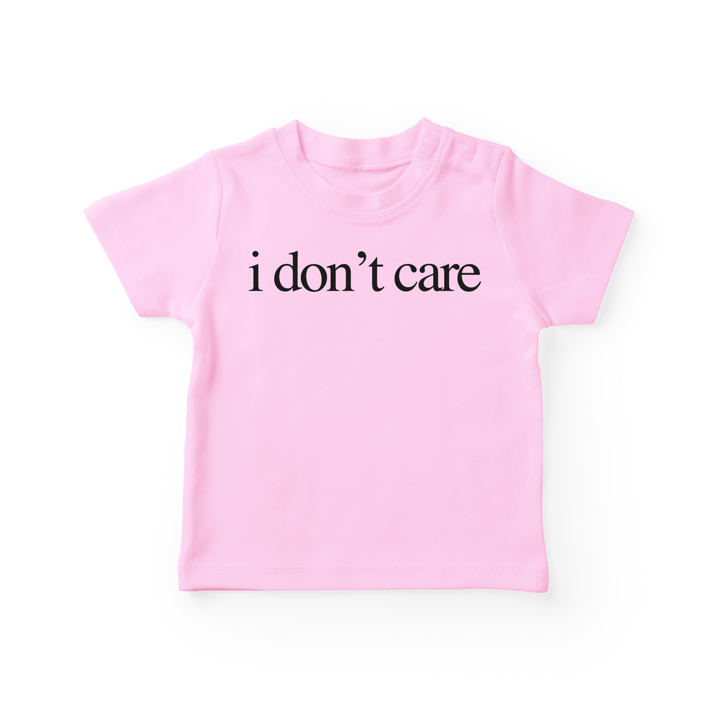 I Don't Care Baby Tee
