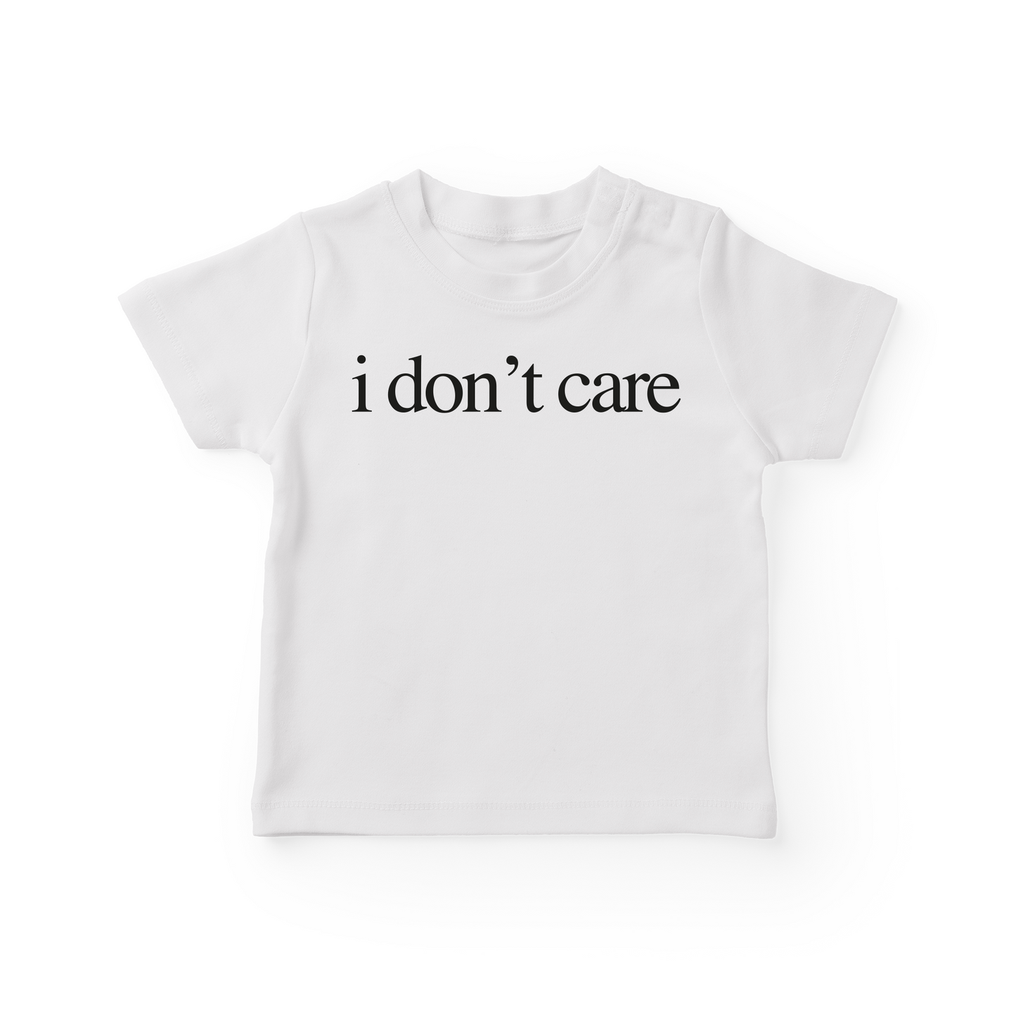 I Don't Care Baby Tee