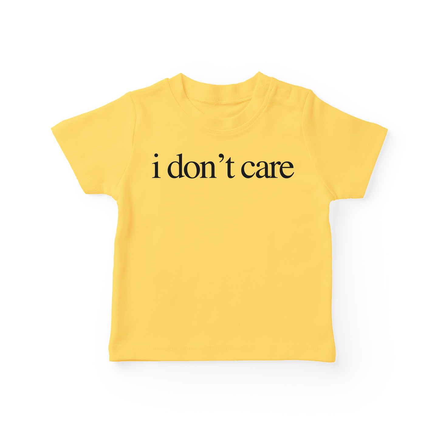 I Don't Care Baby Tee