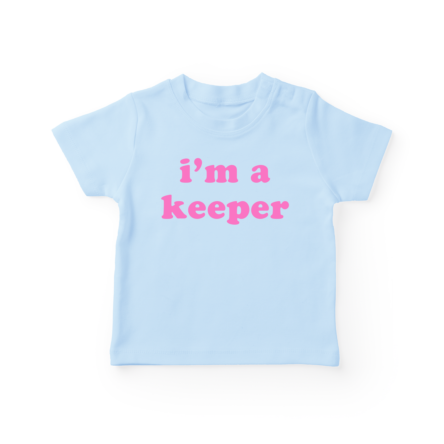 I'm A Keeper Baby Tee