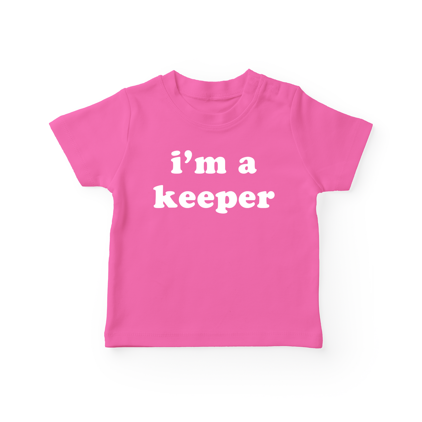 I'm A Keeper Baby Tee