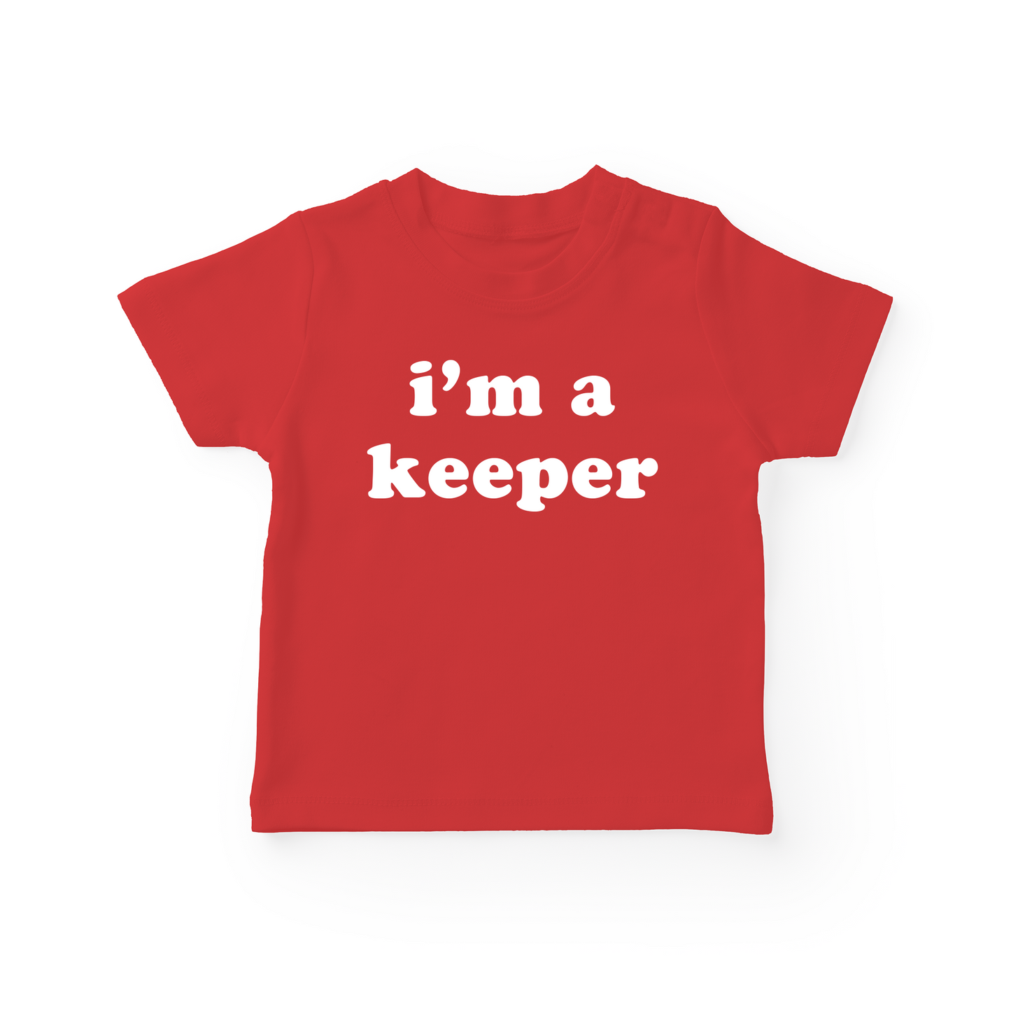 I'm A Keeper Baby Tee