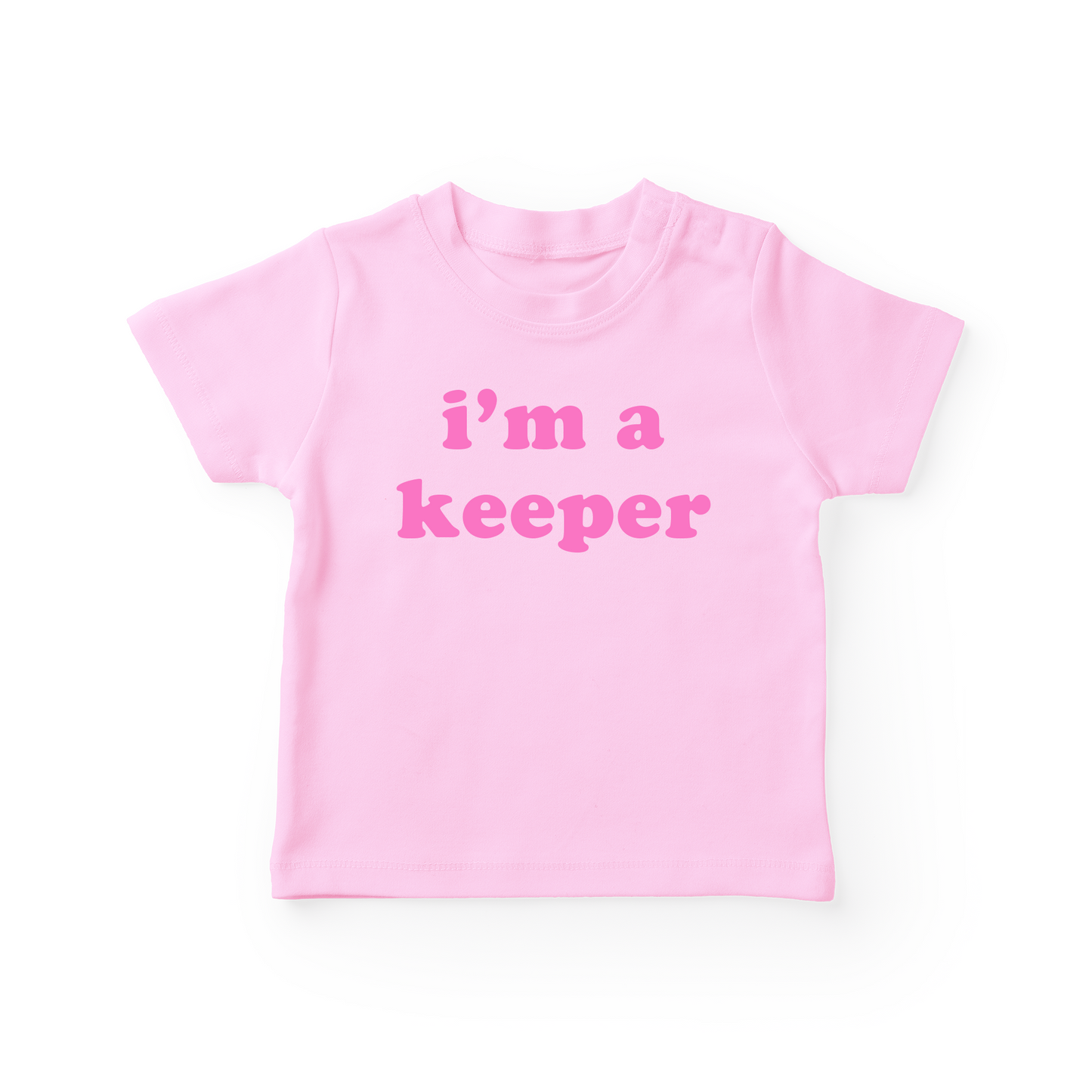 I'm A Keeper Baby Tee