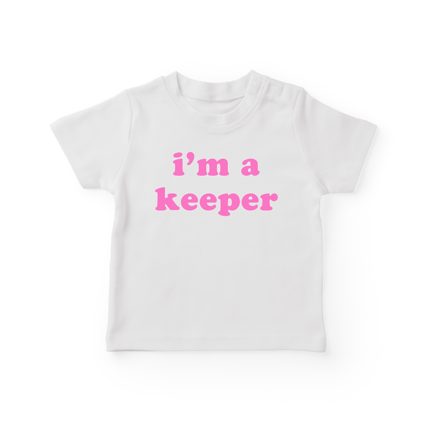 I'm A Keeper Baby Tee