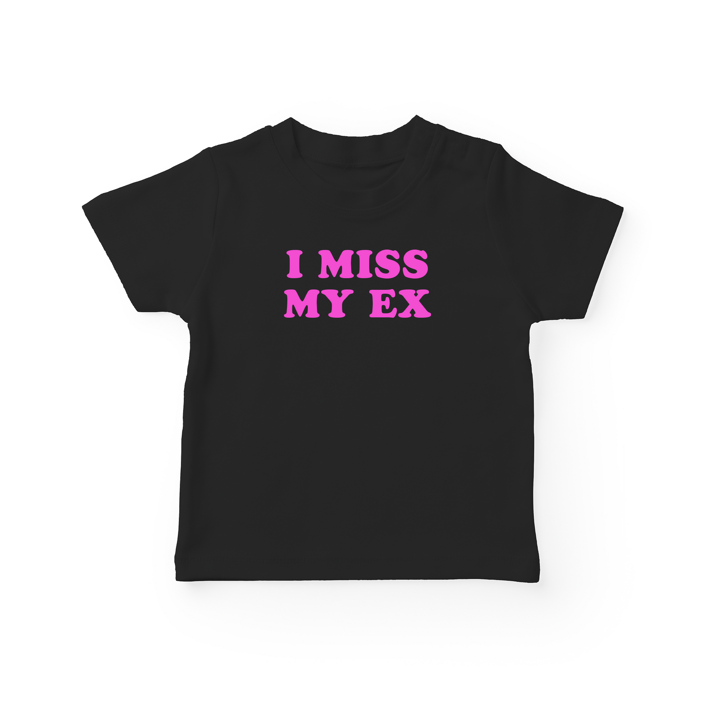 I Miss My Ex Baby Tee