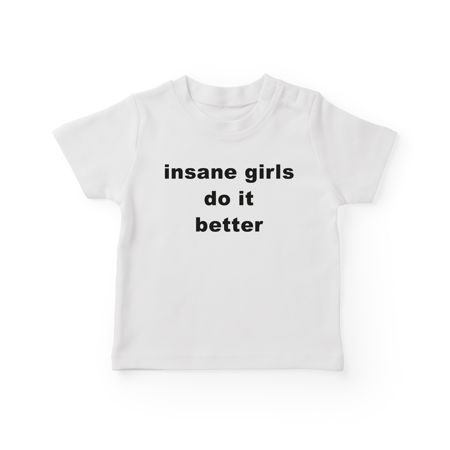 Insane Girls Do It Better Baby Tee
