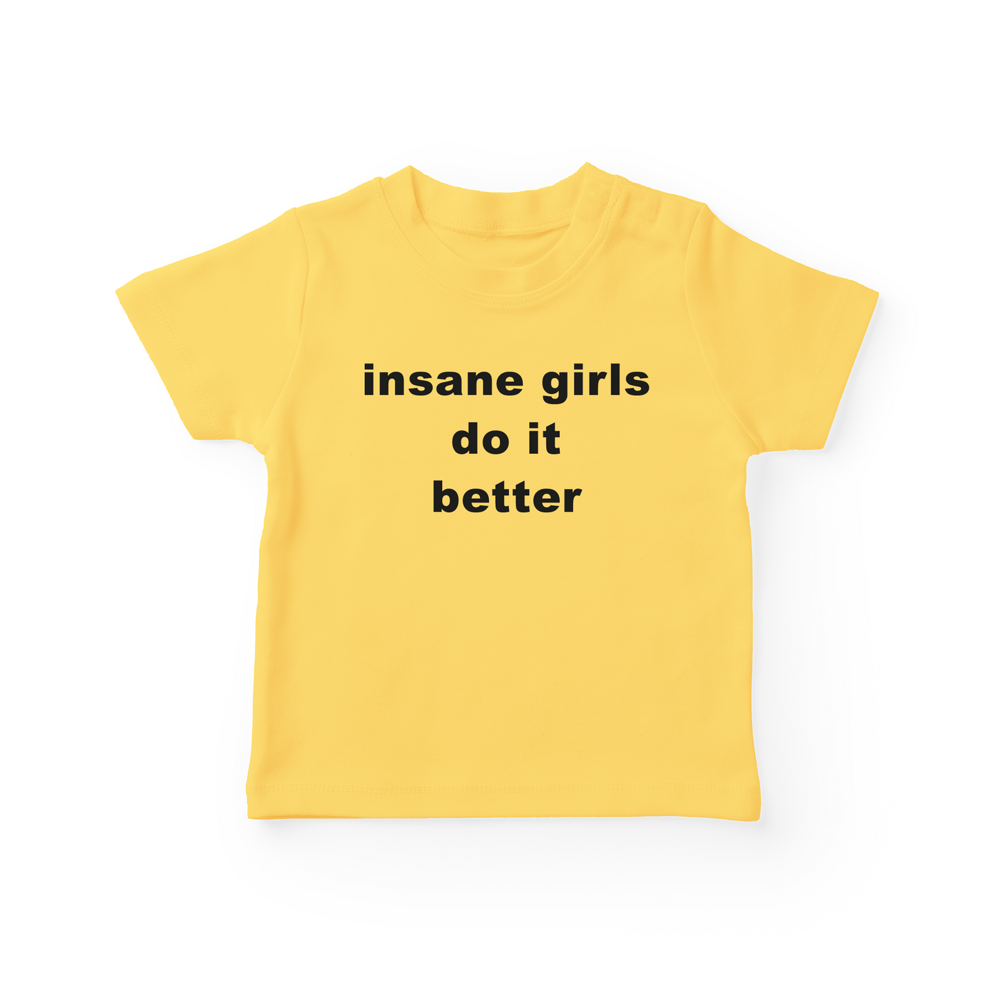 Insane Girls Do It Better Baby Tee