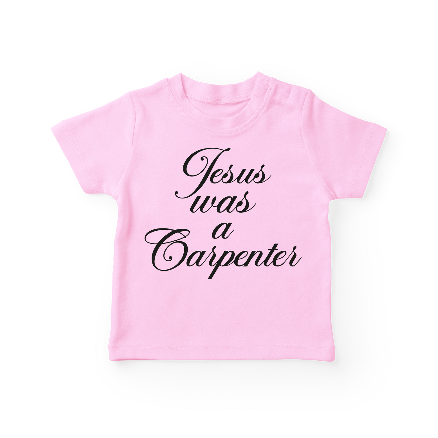 Jesus Was A Carpenter Baby Tee