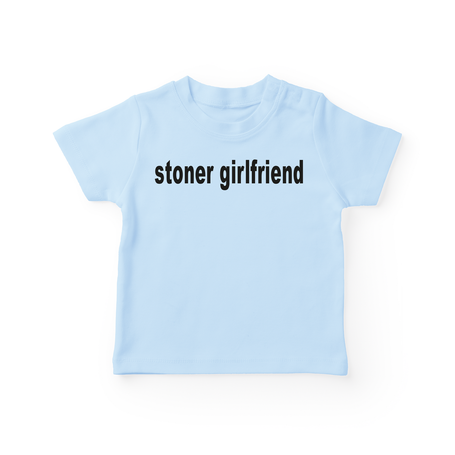 Stoner Girlfriend Baby Tee