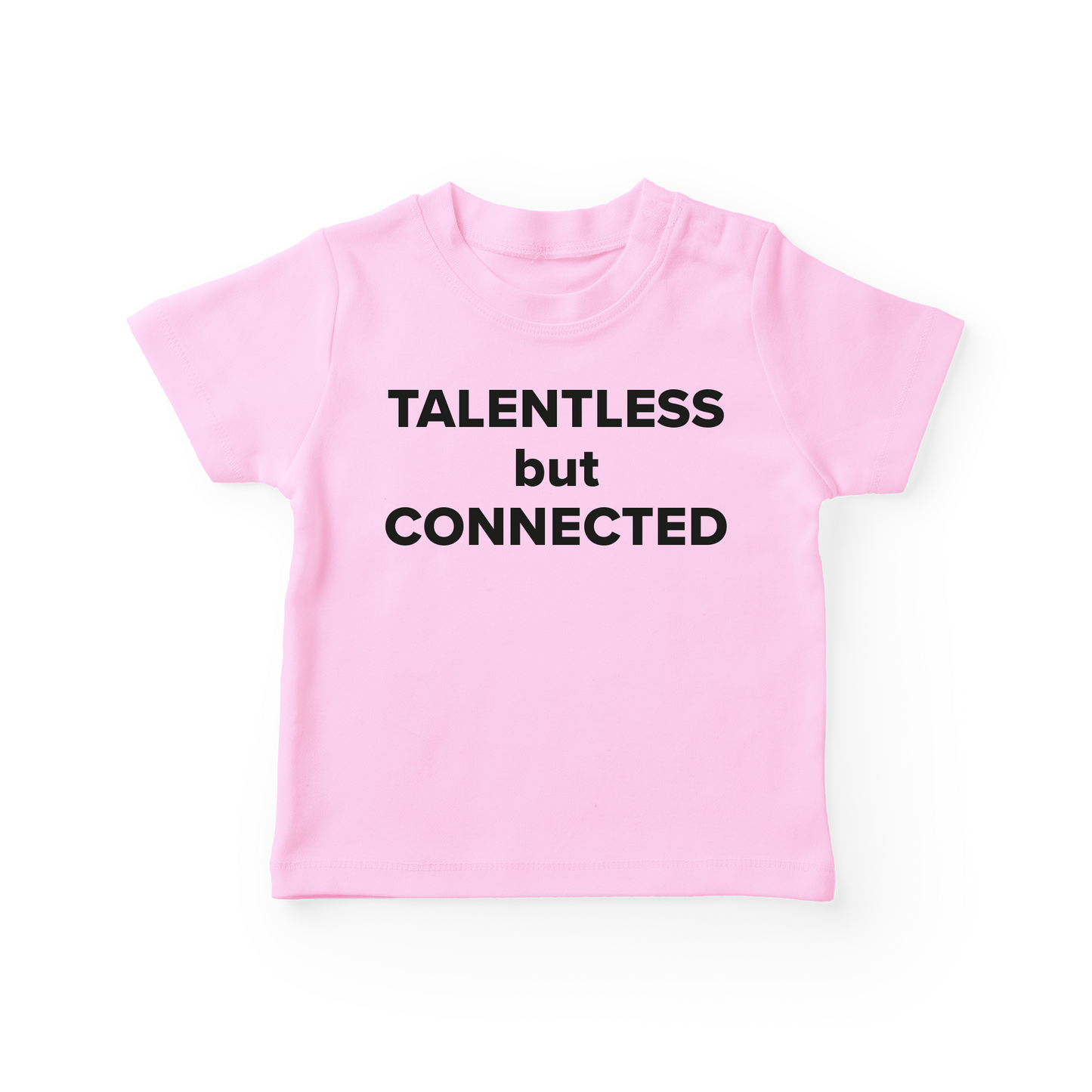 Talentless But Connected Baby Tee