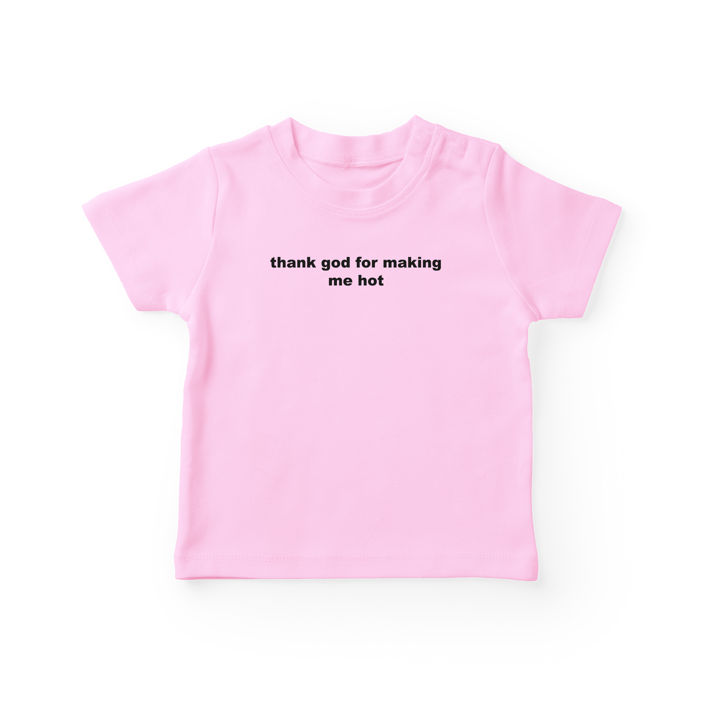 Thank God For Making Me Hot Baby Tee