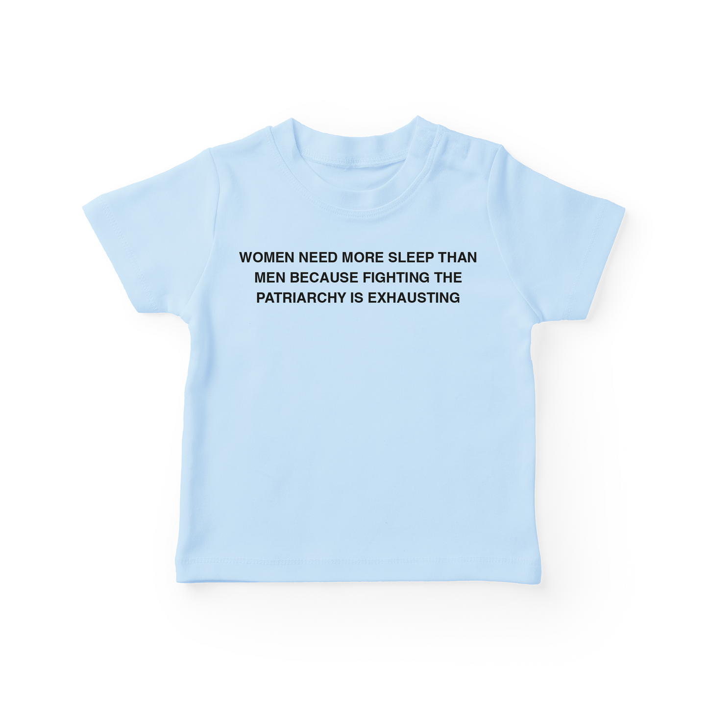 Women Need More Sleep Than Men Baby Tee