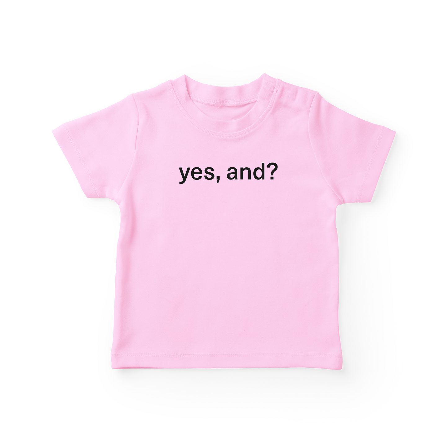 Yes, And? Baby Tee