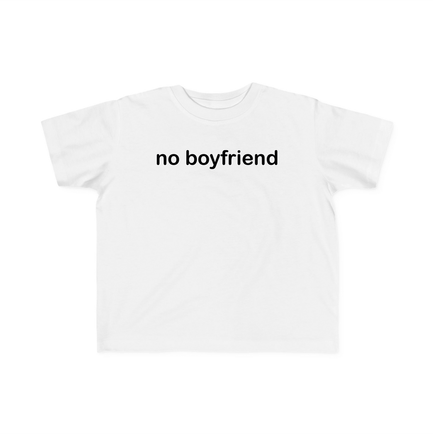 No Boyfriend Baby Tee