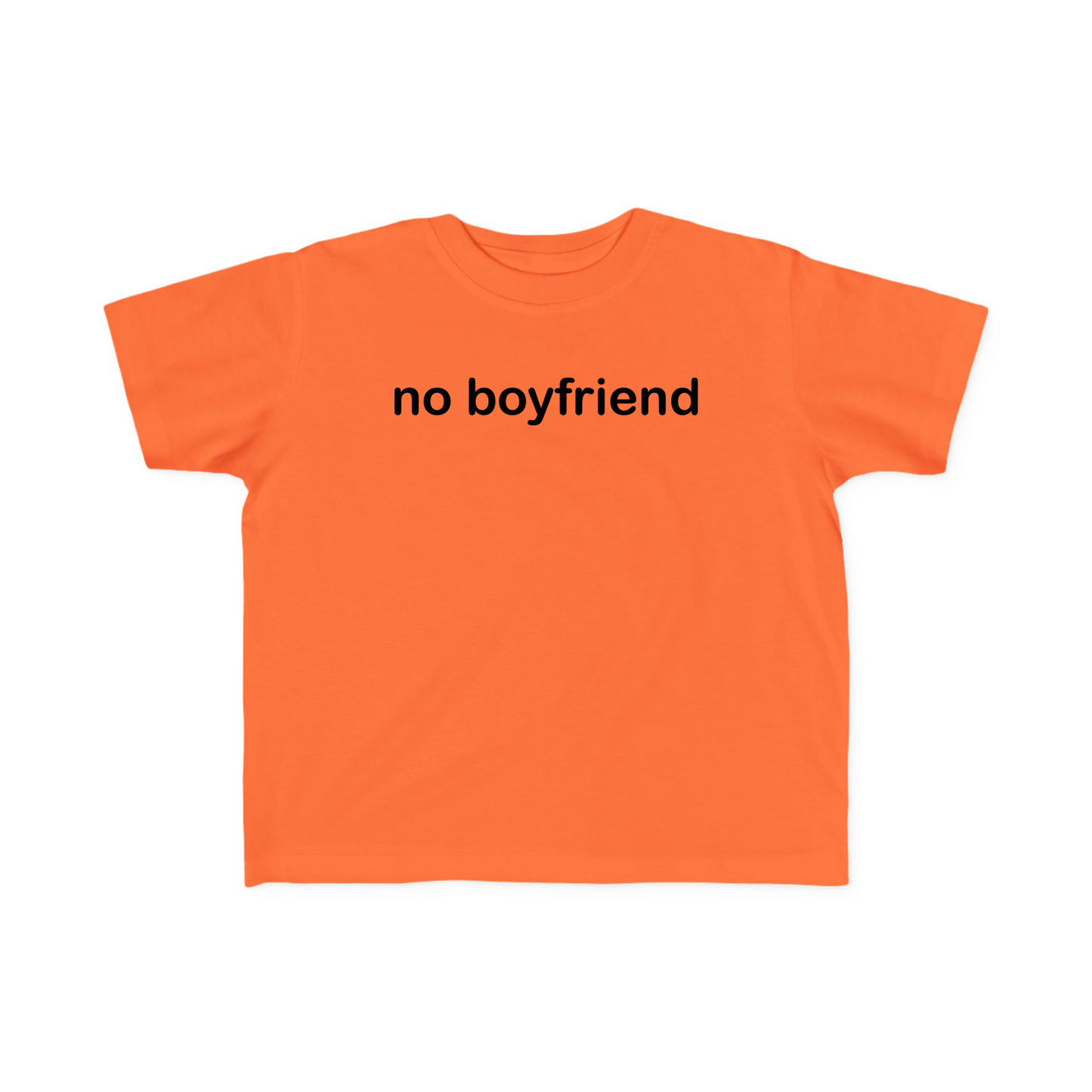 No Boyfriend Baby Tee