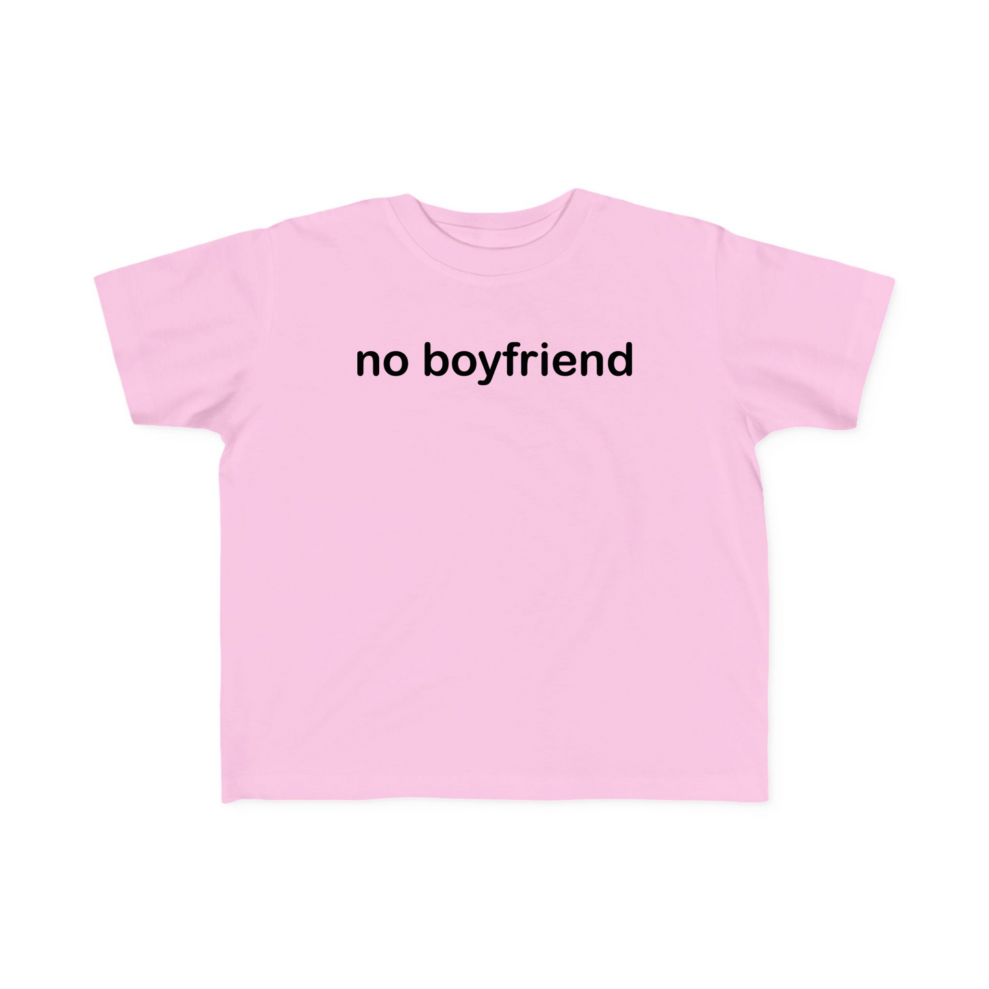 No Boyfriend Baby Tee