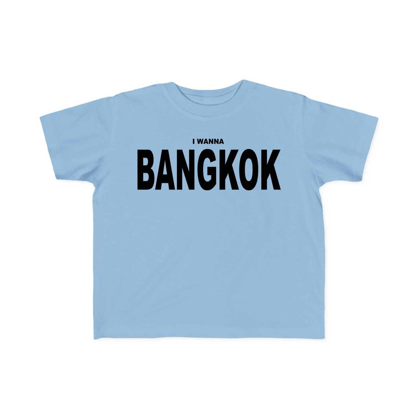 I Wanna Bangkok Baby Tee