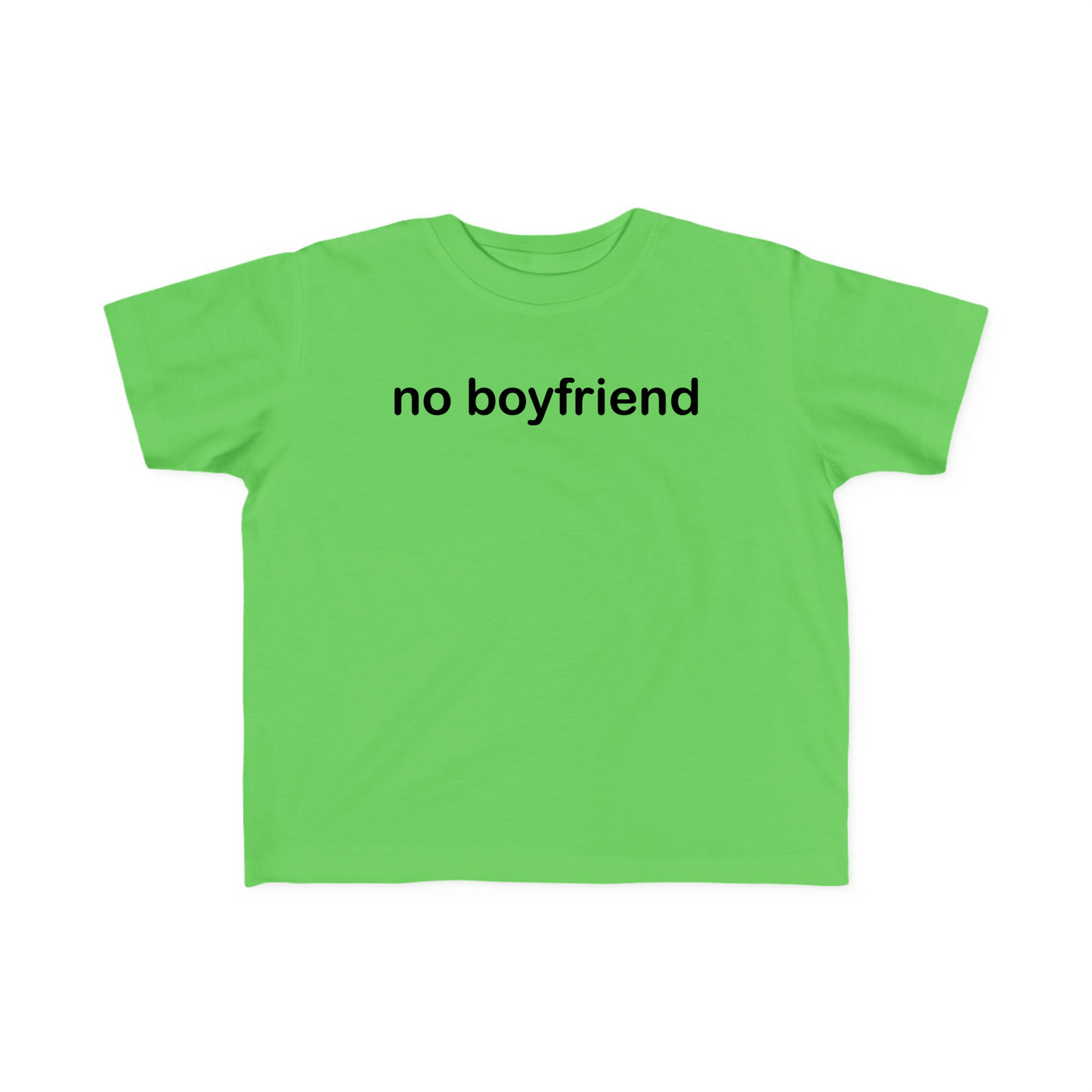 No Boyfriend Baby Tee