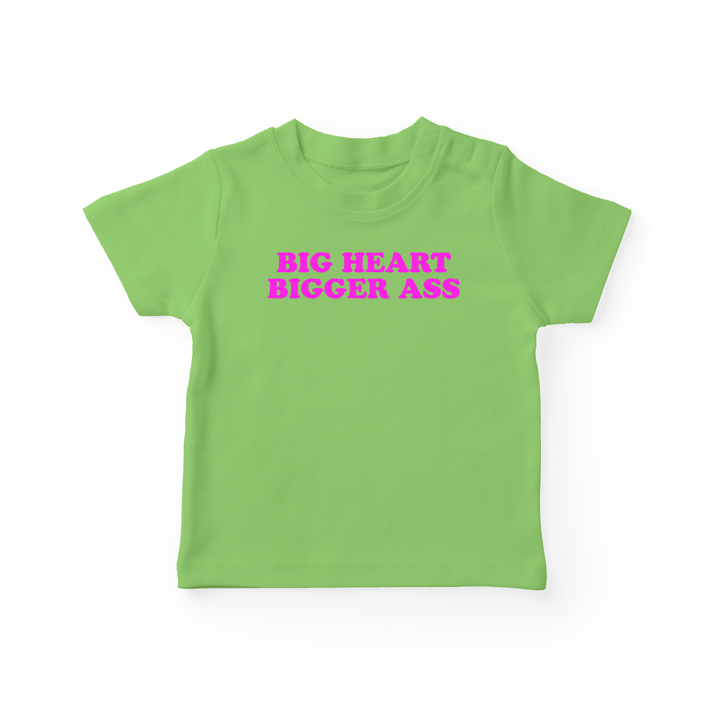 Big Heart Bigger Ass  Baby Tee