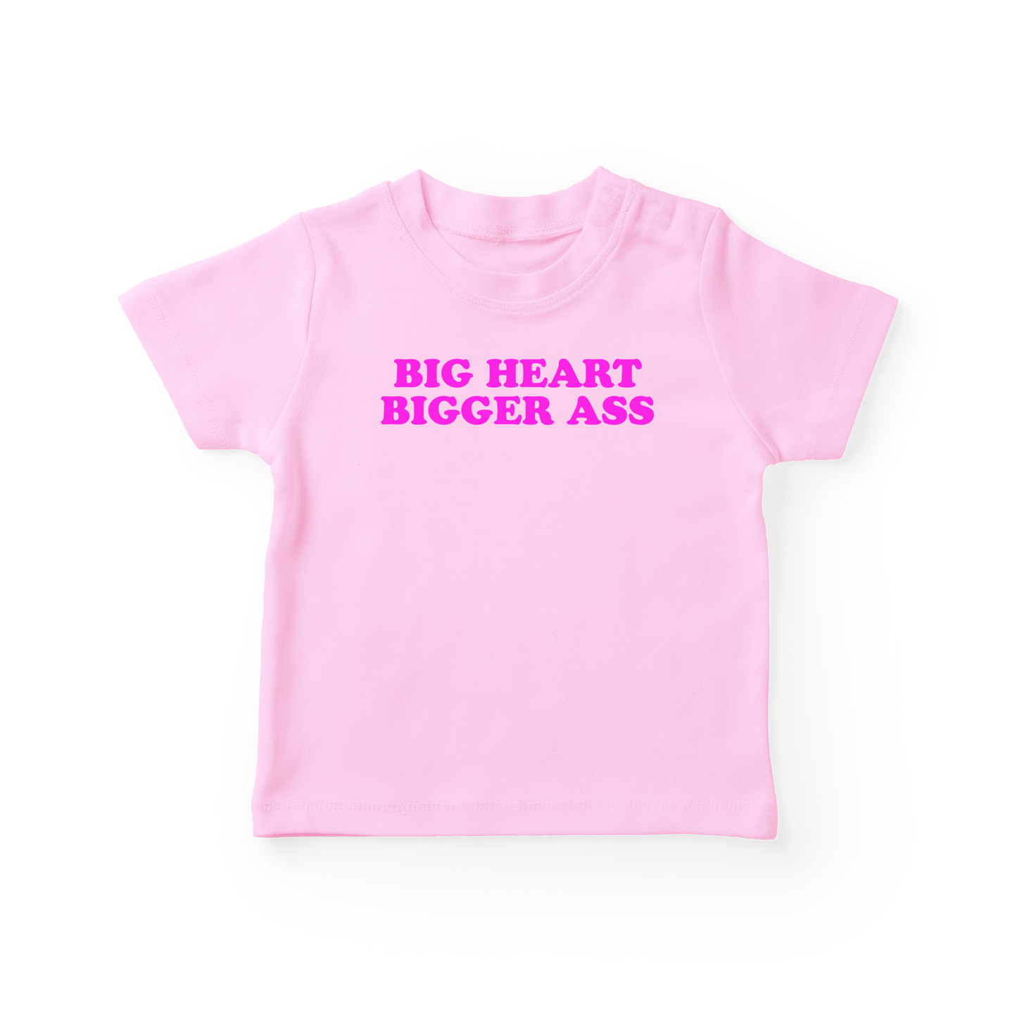 Big Heart Bigger Ass  Baby Tee