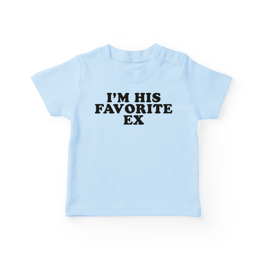 I'm His Favorite Ex Baby Tee