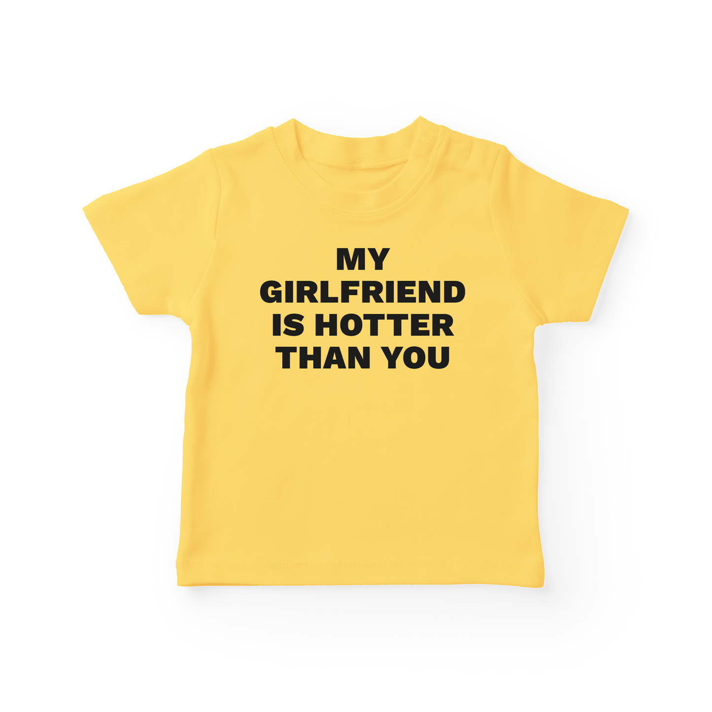 My Girlfriend Is Hotter Than You Baby Tee