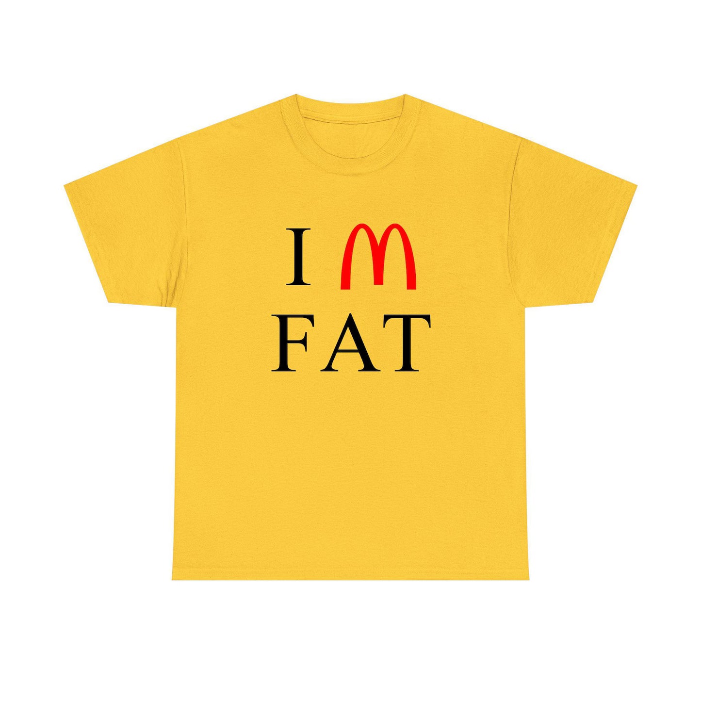I'm Fat Standard T Shirt
