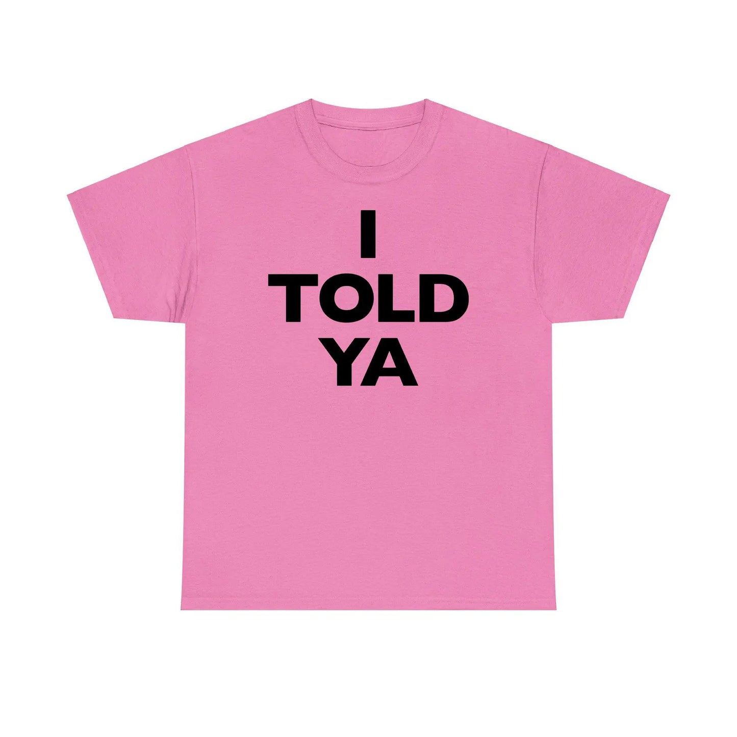 I Told Ya Standard T Shirt Challengers Zendaya