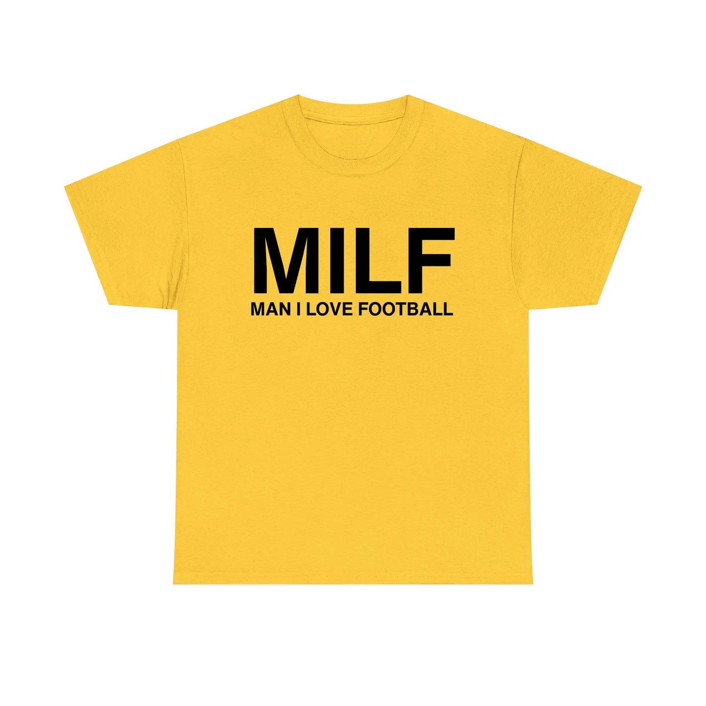 MILF Man I Love Football Standard T Shirt