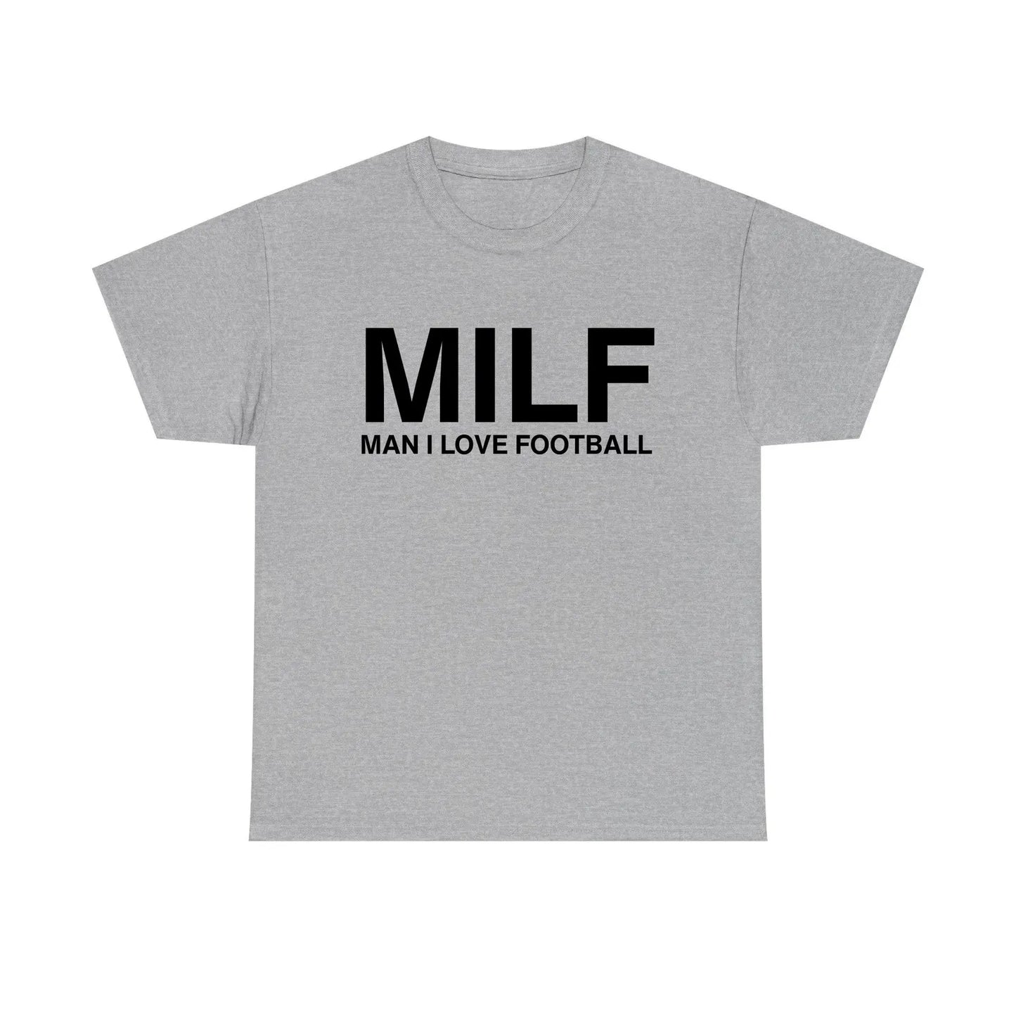 MILF Man I Love Football Standard T Shirt