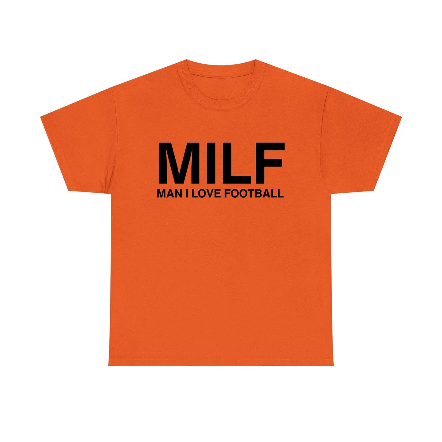 MILF Man I Love Football Standard T Shirt