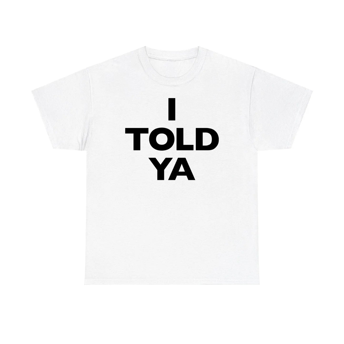 I Told Ya Standard T Shirt Challengers Zendaya