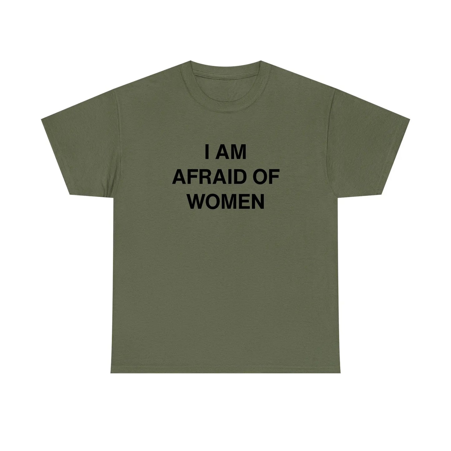 I Am Afraid Of Women Standard T Shirt