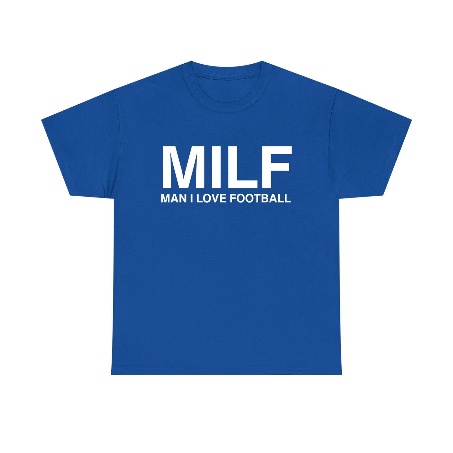 MILF Man I Love Football Standard T Shirt